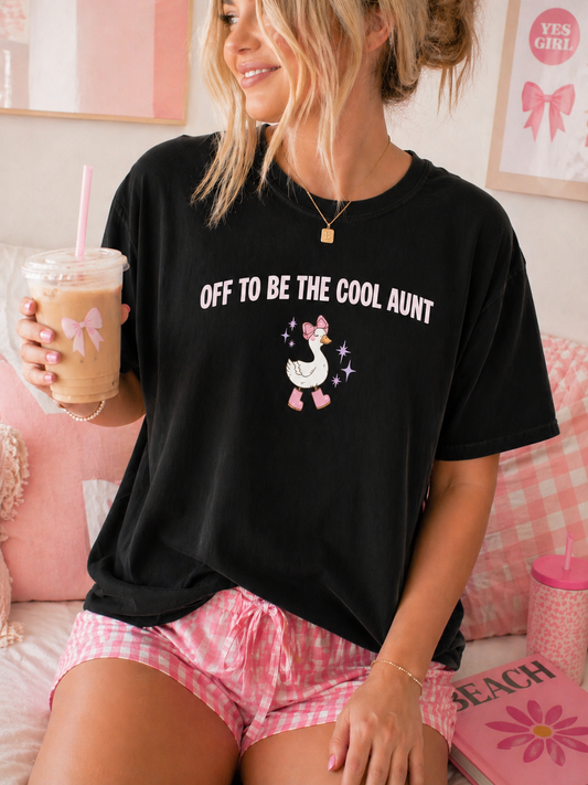 Off To Be The Cool Aunt T-Shirt — Cute Aunt Graphic Tee
